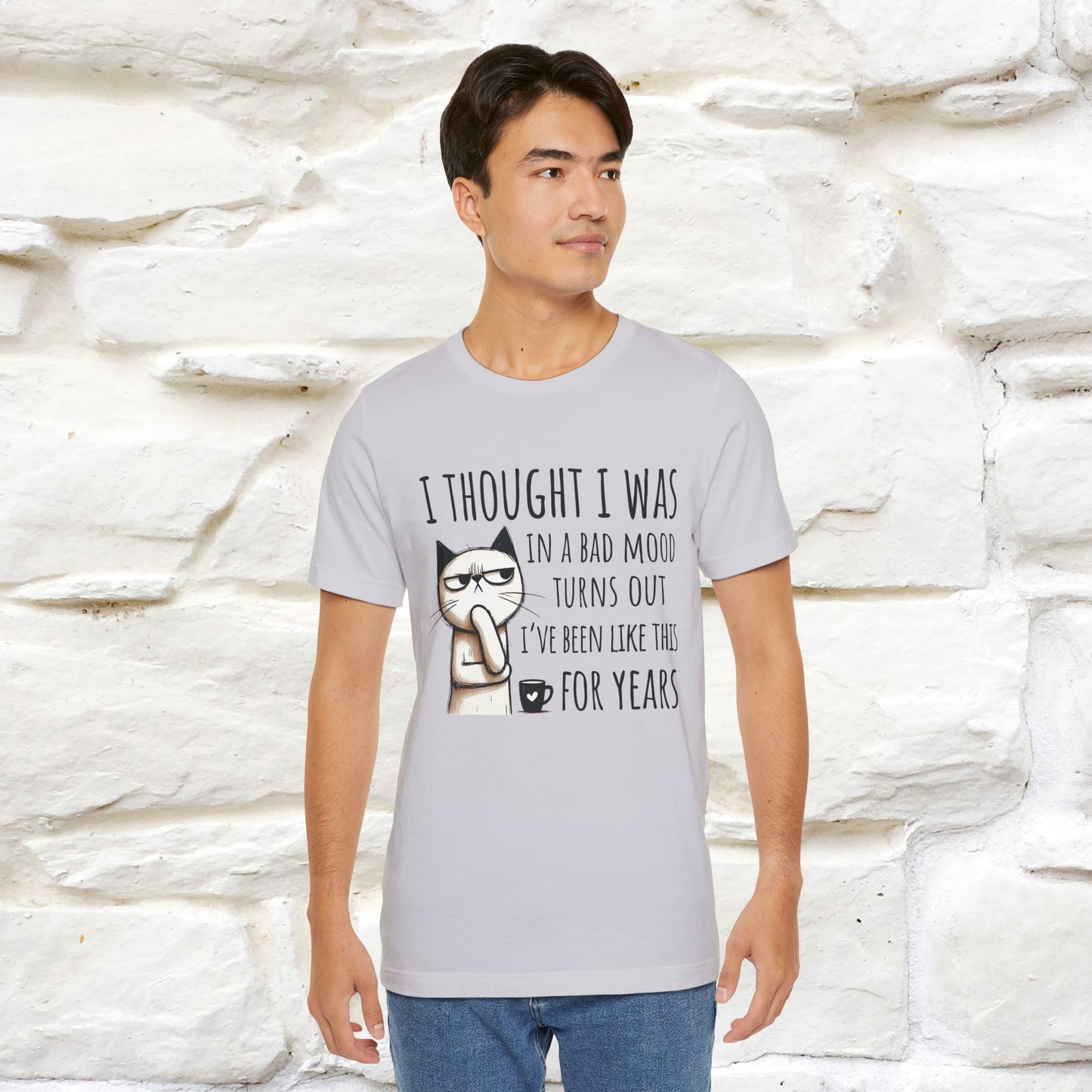 "I Thought I was In A Bad Mood.. " Cat  T-shirt |Nunu&Miao Studio