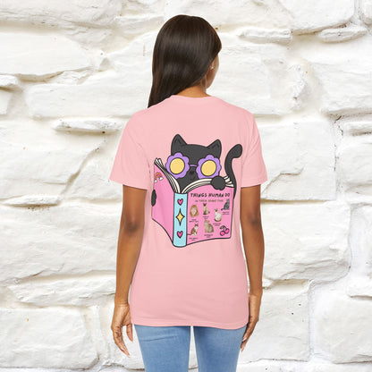 Things Humans Do In Their Spare Time" Cat T-Shirt for Men & Women | 100% Cotton* | Funny & Cozy Vibes for Cat Lovers