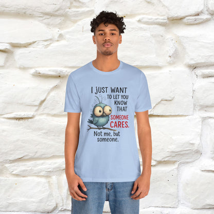 "I Just Want To Let You Know ..." |Funny T-Shirt | Nunu&Miao Studio