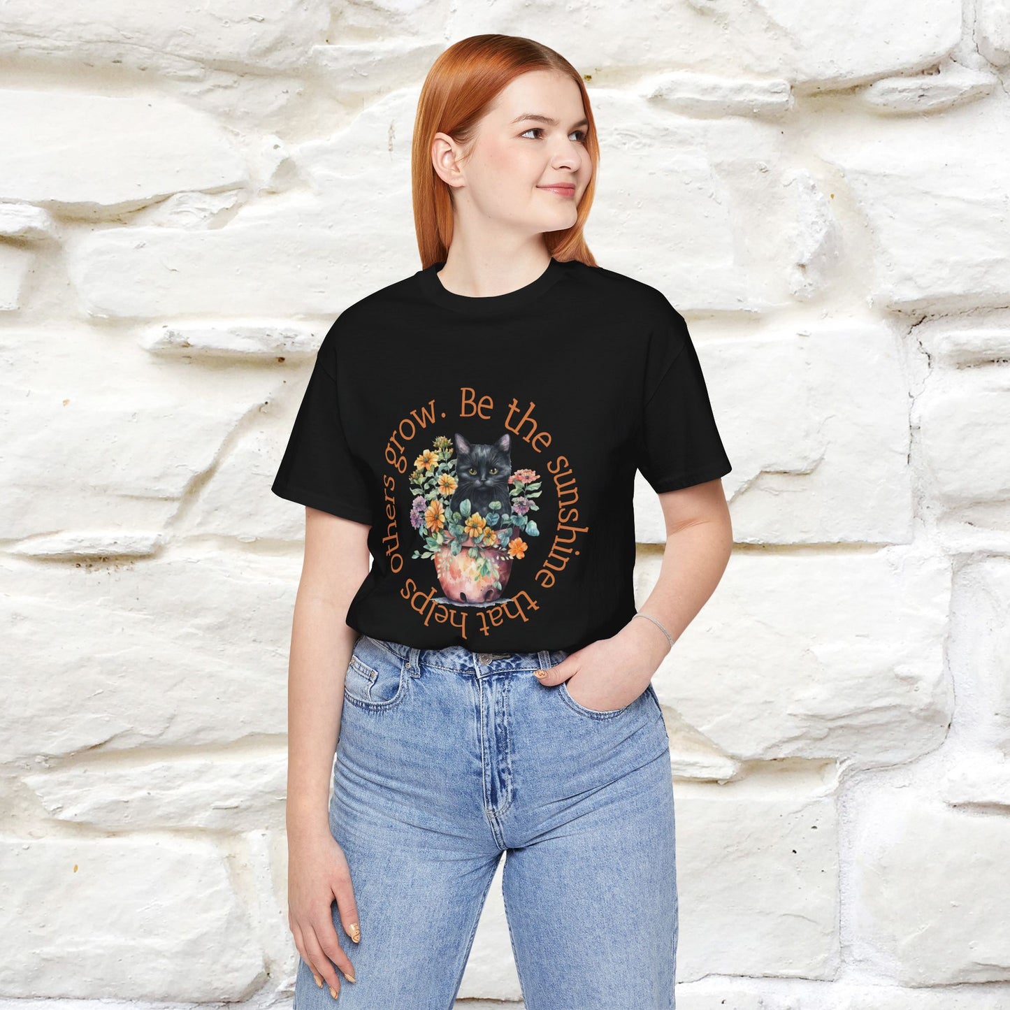 Be the Sunshine That Helps Others Grow - Cat T-Shirt for Men & Women | 100% Cotton*| Spread Positivity in Style