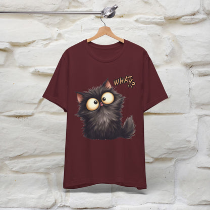 What? Cat T-Shirt for Men & Women | 100% Cotton* Funny & Stylish Tee