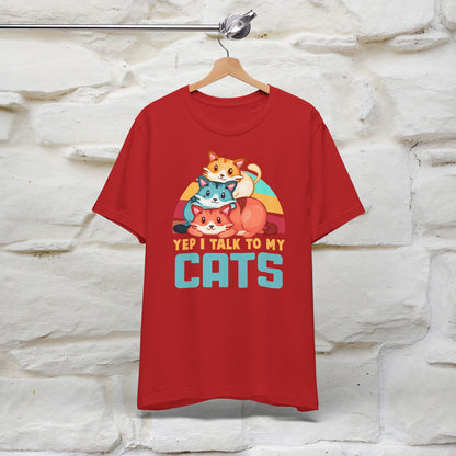 ''Yep, I Talk To My Cats'' Cute Cat T-Shirt for Men & Women | 100% Cotton* 🐾