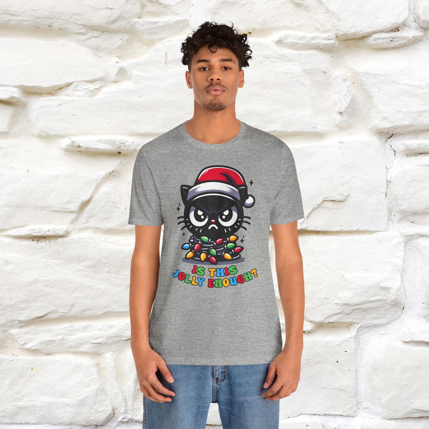 Is This Jolly Enough? | Funny Cat Christmas Shirt for Men & Women | 100% Cotton