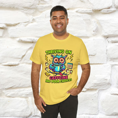 ''Thriving On Caffeine And Poor Choices''|  Sarcastic Cat T-Shirt | Nunu&Miao Studio