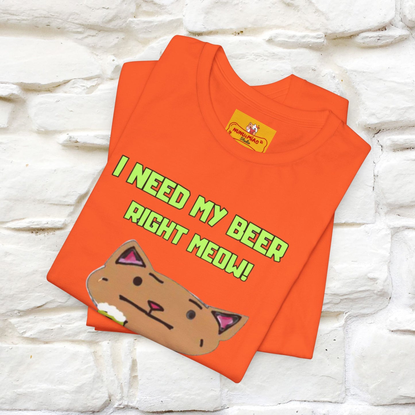 "I Need My Beer Right Meow!" Cat  T-shirt |Nunu&Miao Studio