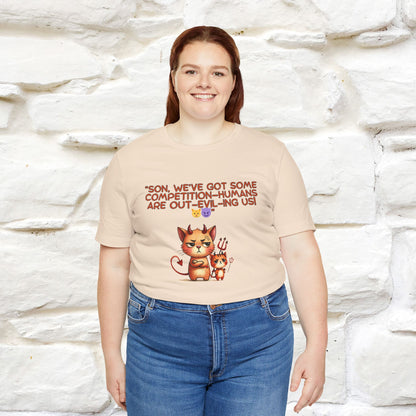 "Humans Are Out-Evil-Ing Us." Cat  T-shirt |Nunu&Miao Studio - Nunu&Miao Studio