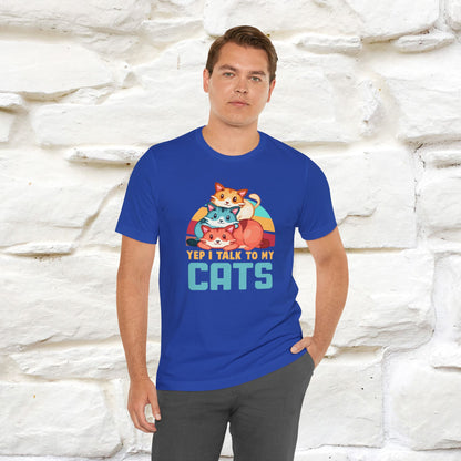 ''Yep, I Talk To My Cats'' Cute Cat T-Shirt for Men & Women | 100% Cotton* 🐾