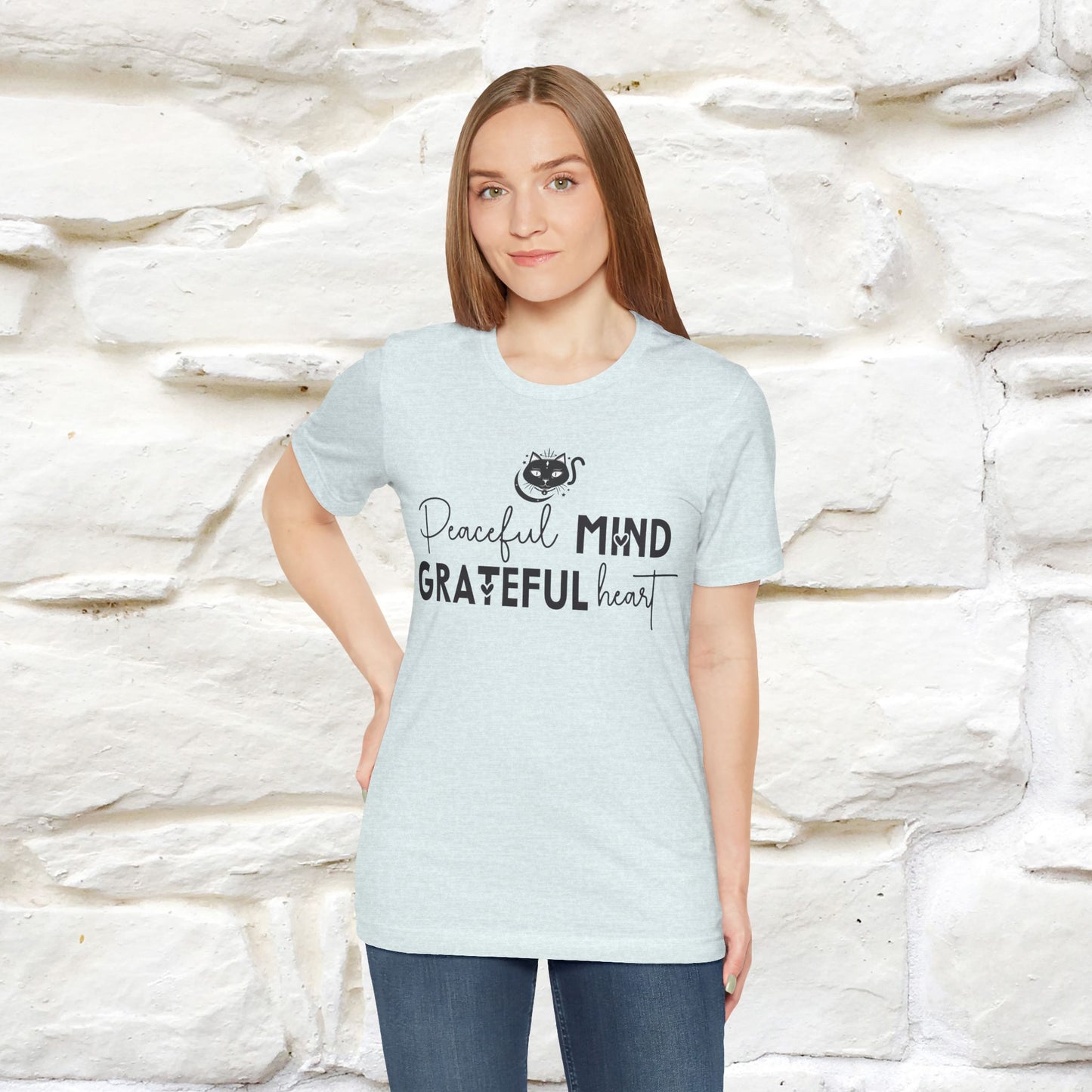 "Peaceful Mind Grateful Heart" T-Shirt for Men & Women | 100% Cotton*