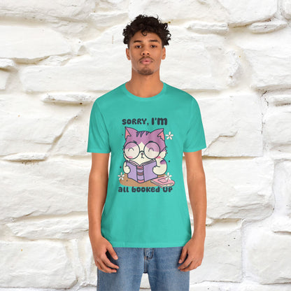 ''Sorry I am All Booked Up| Cute Cat T-Shirt |Nunu&Miao Studio