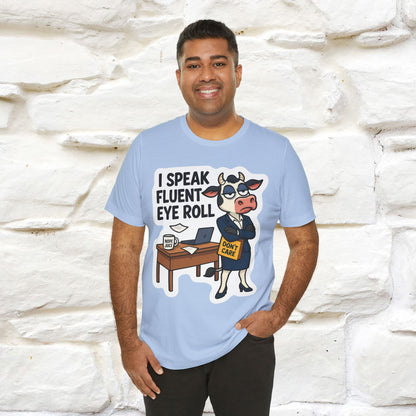 ''I Speak Fluent Eye Roll ''|  Sarcastic Cat T-Shirt | Nunu&Miao Studio