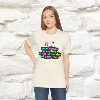 "Your Future Is Waiting ..." T-shirt for Men & Women | 100% Cotton*