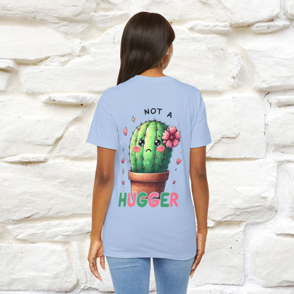 "Not A Hugger" |Funny T-Shirt | Front & Back Design|Nunu&Miao Studio