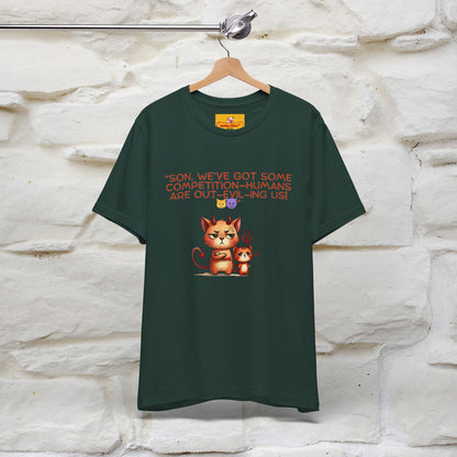 "Humans Are Out-Evil-Ing Us." Cat  T-shirt |Nunu&Miao Studio