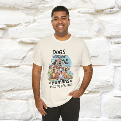 " Dogs Make Me Happy ..."  T-shirt |Nunu&Miao Studio - Nunu&Miao Studio