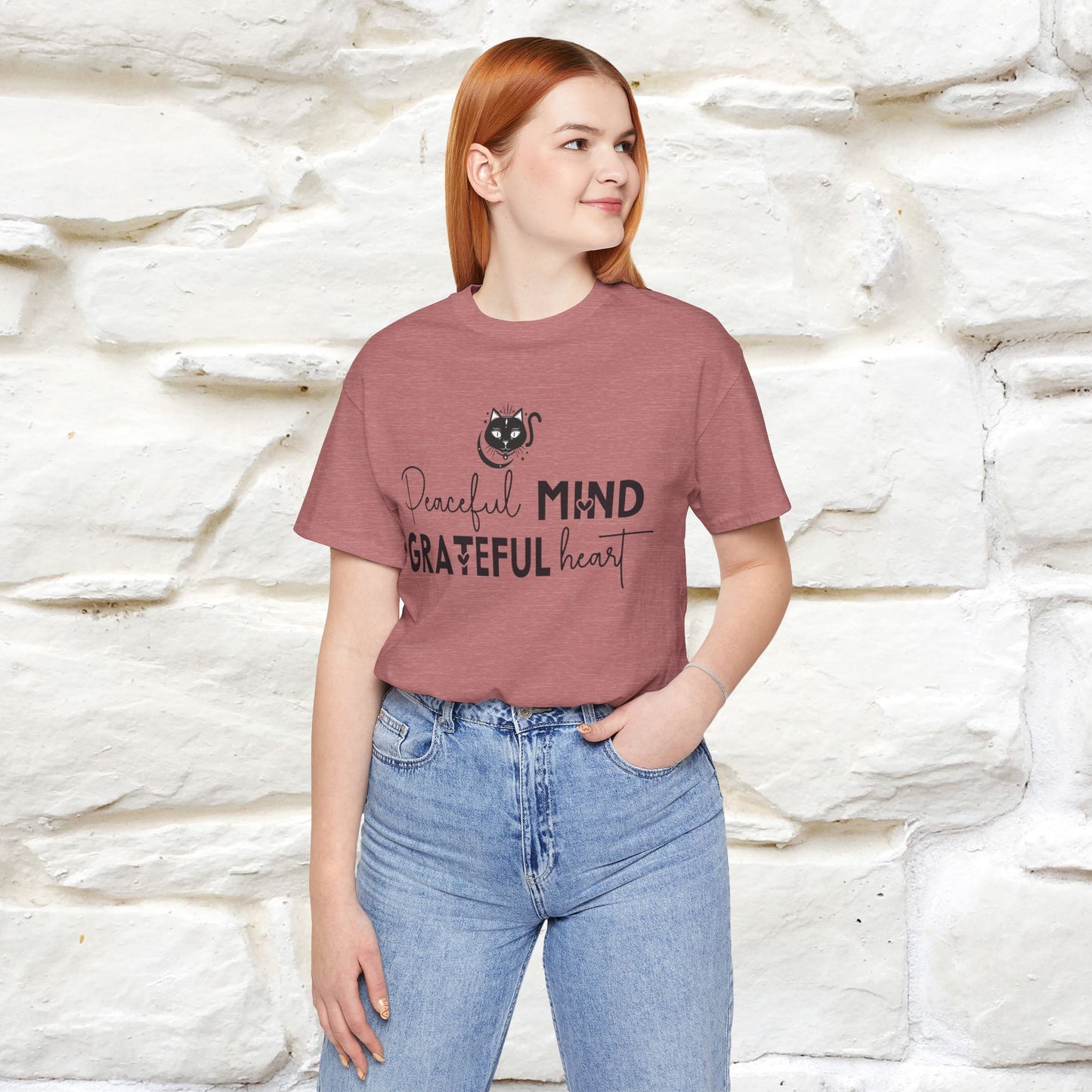 "Peaceful Mind Grateful Heart" T-Shirt for Men & Women | 100% Cotton*