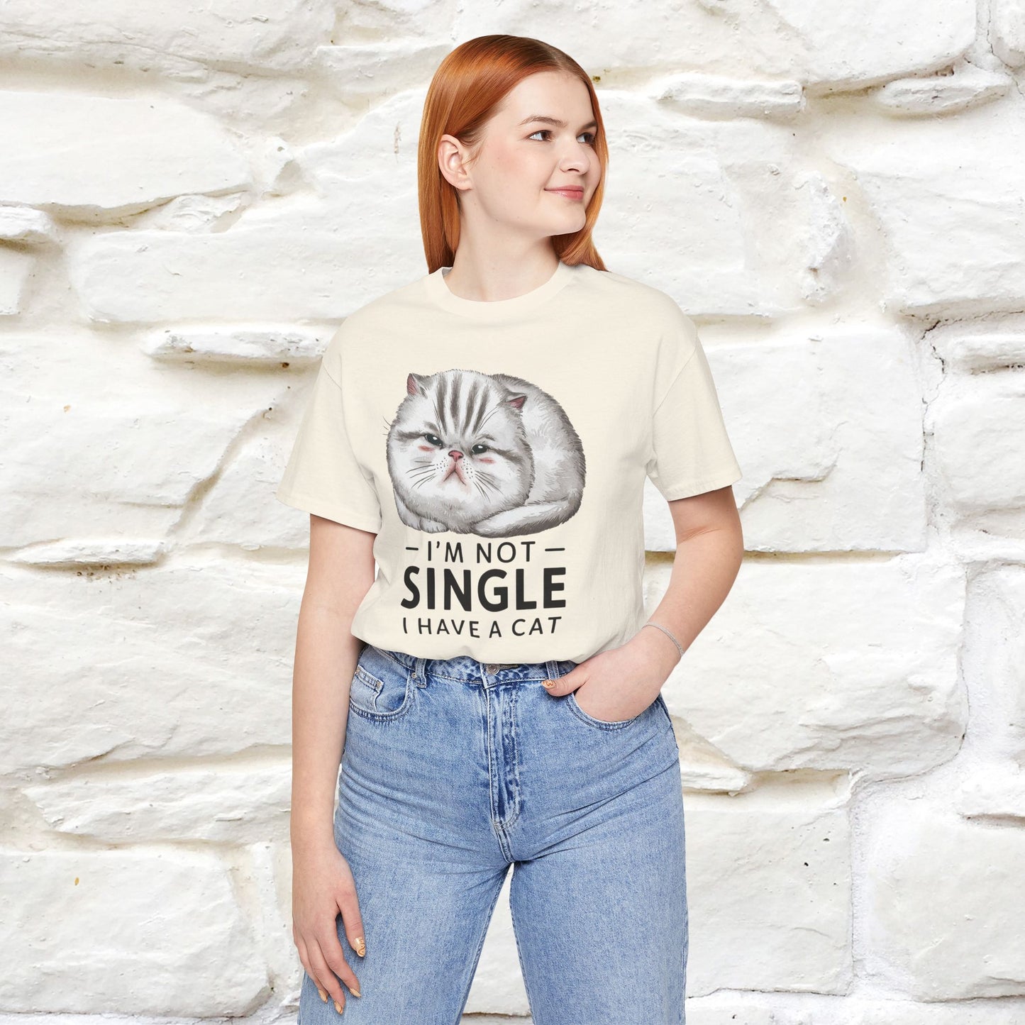 I’m Not Single, I Have a Cat | Funny Cat Shirt for Men & Women | 100% Cotton*