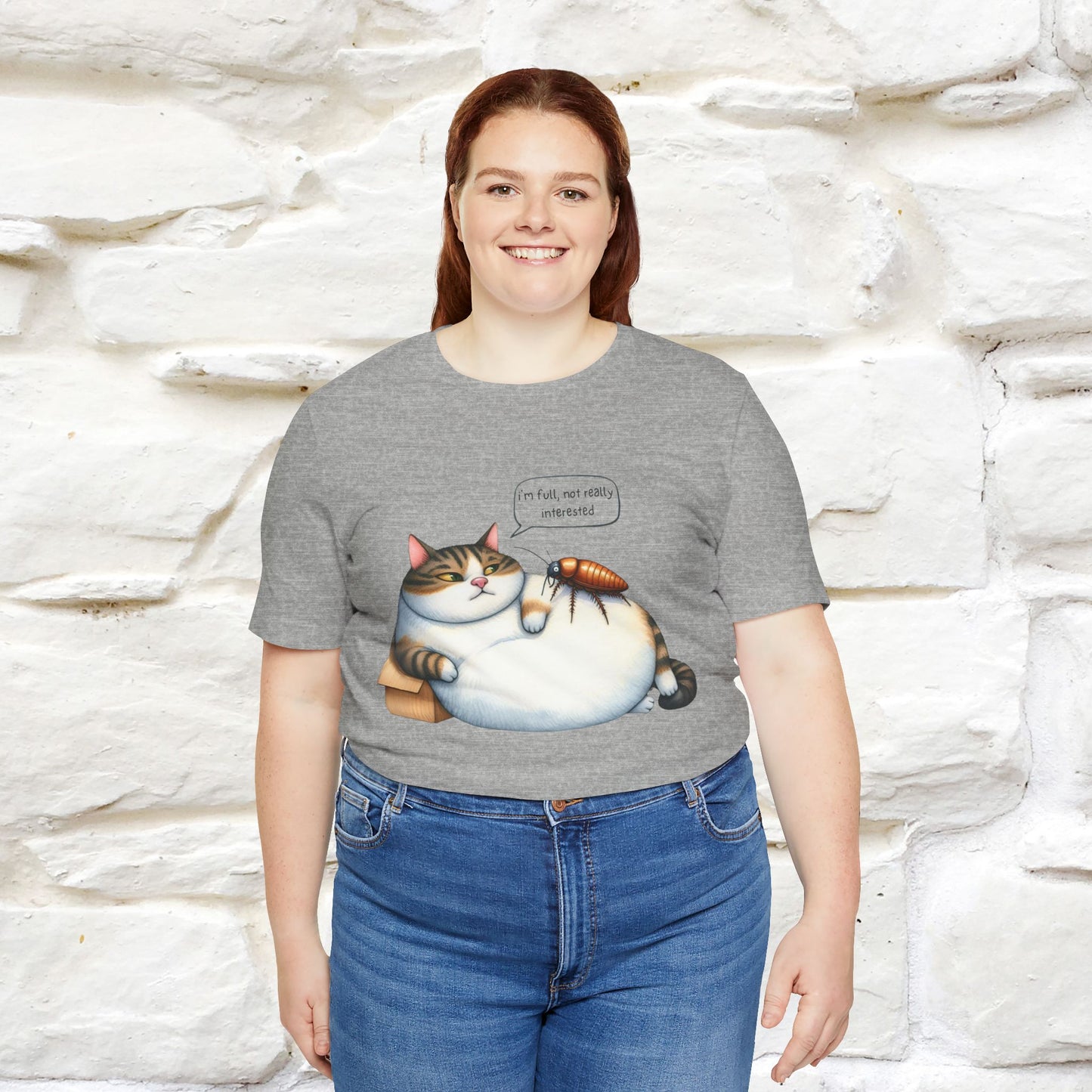 "I Am Full, Not Really Interested: Funny Cat T-Shirt for Men & Women | 100% Cotton* - Nunu&Miao Studio