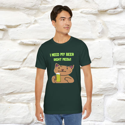 "I Need My Beer Right Meow!" Cat  T-shirt |Nunu&Miao Studio