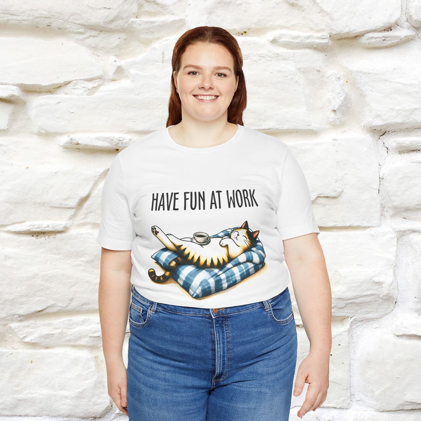 "Have Fun At Work" Cat T-shirt for Men & Women | 100% Cotton* 🐾