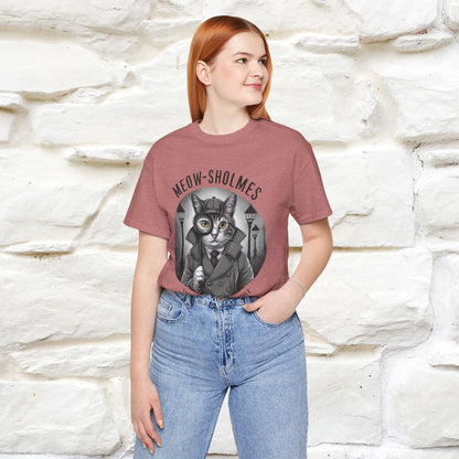 Meow-Sholmes: The Case of the Missing Kibble T-Shirt | Detective Cat Tee for Men & Women | 100% Cotton*