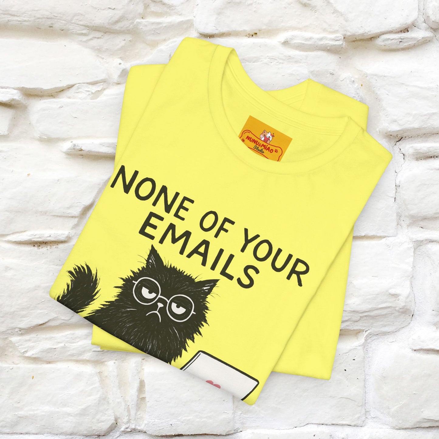 "None Of Your Emails Are Finding Me Well'' |Cat T-Shirt | Nunu&Miao Studio