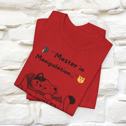 ''Master In Manipulation. How To Train Your Human ''  Cat T-shirt for Men and Women  100% Cotton*