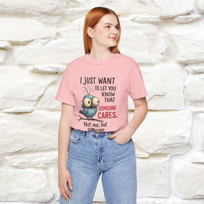 "I Just Want To Let You Know ..." |Funny T-Shirt | Nunu&Miao Studio