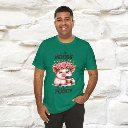 ''If I'm Moody Give Me Foody''| Funny T-Shirt | Nunu&Miao Studio