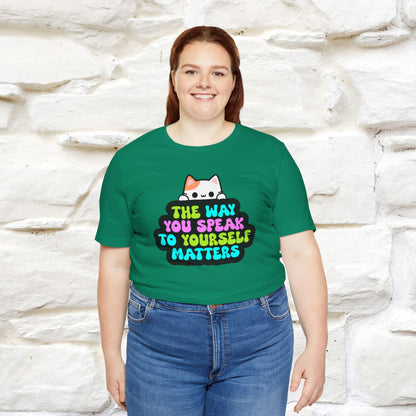 "Il modo in cui parli con te stesso è importante" T-shirt per uomo e donna | 100% cotone*