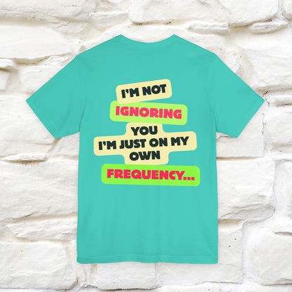 "I'm Not Ignoring You. I'm Just  .. " Cat T-Shirt | Front & Back Design | Nunu&Miao Studio