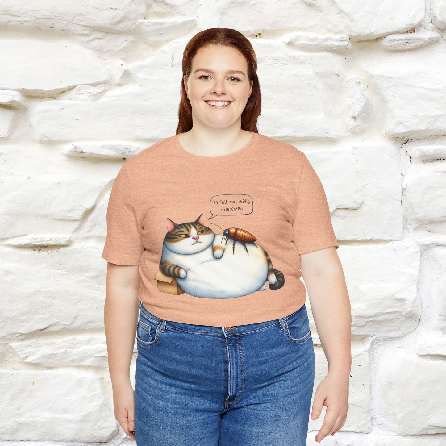 "I Am Full, Not Really Interested: Funny Cat T-Shirt for Men & Women | 100% Cotton* - Nunu&Miao Studio
