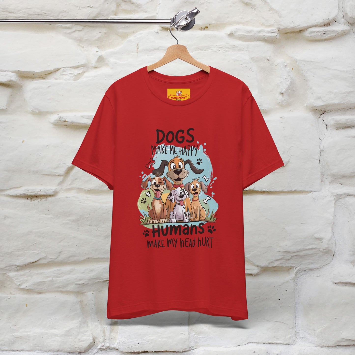 " Dogs Make Me Happy ..."  T-shirt |Nunu&Miao Studio