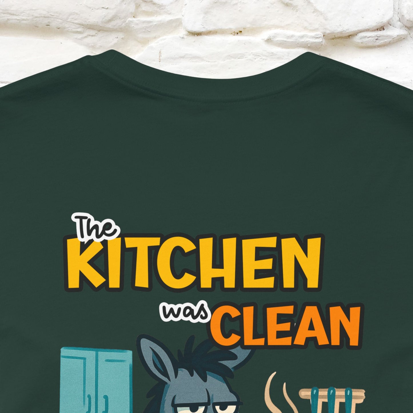 "The Kitchen Was Clean... " |Funny T-Shirt | Nunu&Miao Studio