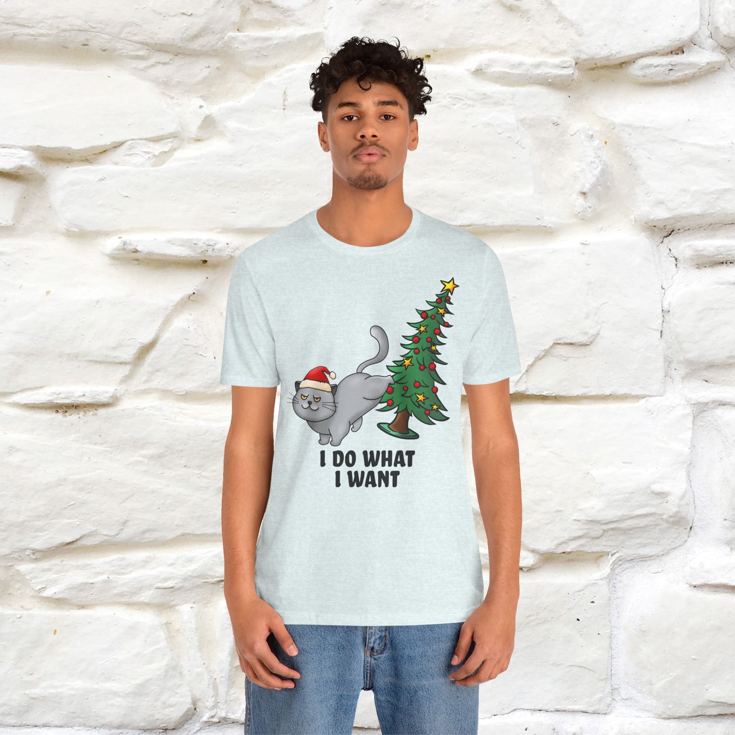 I Do What I Want | Cattitude Cat Christmas Shirt for Men & Women | 100% Cotton*