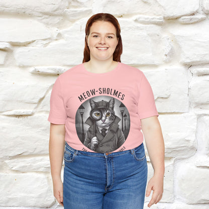 Meow-Sholmes: The Case of the Missing Kibble T-Shirt | Detective Cat Tee for Men & Women | 100% Cotton*