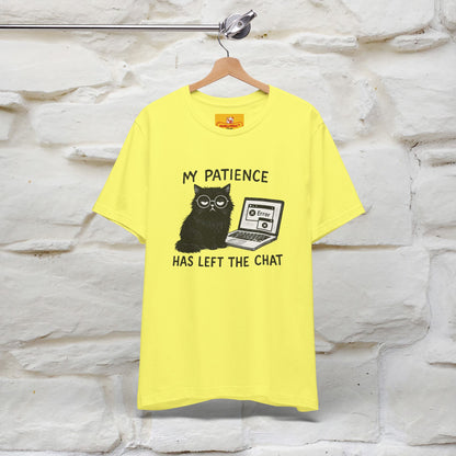 "My Patience Has Left The Chat" |Cat T-Shirt | Nunu&Miao Studio