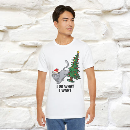 I Do What I Want | Cattitude Cat Christmas Shirt for Men & Women | 100% Cotton*