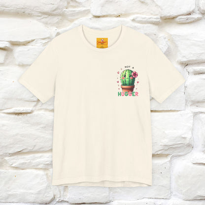 "Not A Hugger" |Funny T-Shirt | Front & Back Design|Nunu&Miao Studio