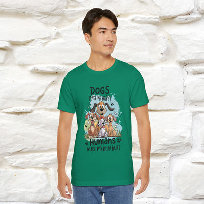 " Dogs Make Me Happy ..."  T-shirt |Nunu&Miao Studio