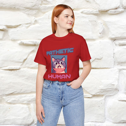 ''Pathetic Human'' | Funny Cat T-Shirt | Nunu&Miao Studio