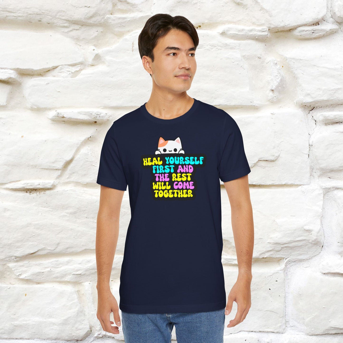 "Heal Yourself First And The Rest Will Come Together" T-shirt for Men & Women | 100% Cotton*