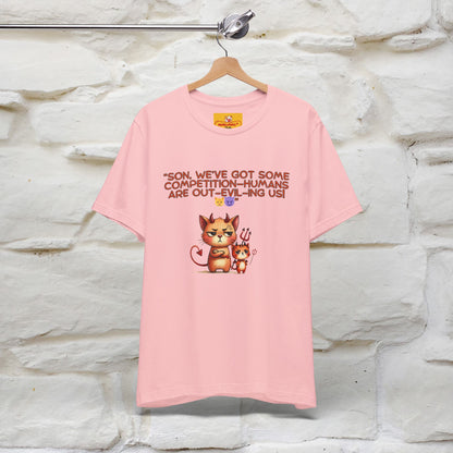 "Humans Are Out-Evil-Ing Us." Cat  T-shirt |Nunu&Miao Studio