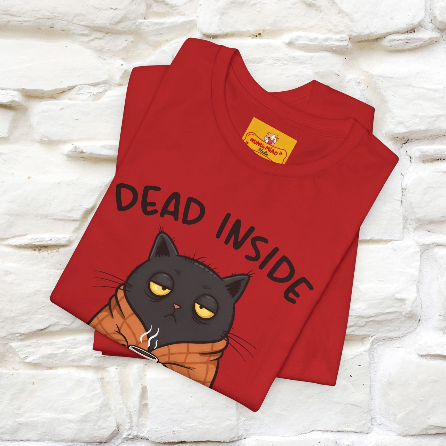 "Dead Inside But Caffeinated" |Funny T-Shirt | Nunu&Miao Studio