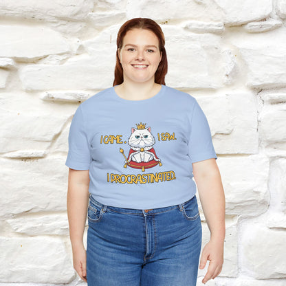 ''I came. I saw. I procrastinated.''| Funny T-Shirt | Nunu&Miao Studio