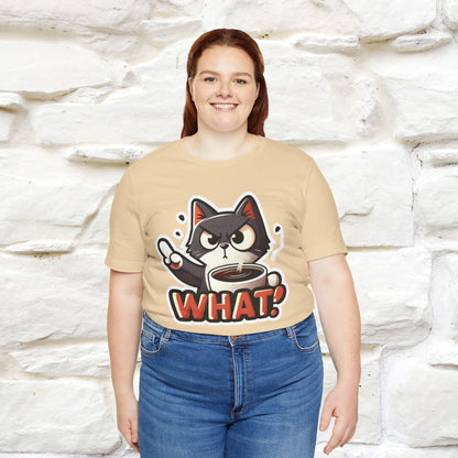 "What" Cat T-Shirt for Men & Women | 100% Cotton* | Cattitude Tee