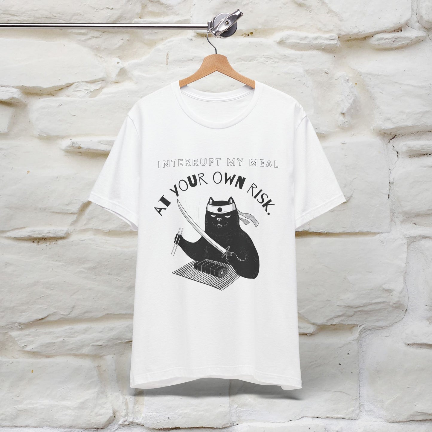 "Interrupt My Meal At Your Own Risk" Cat T-shirt for Men & Women | 100% Cotton*