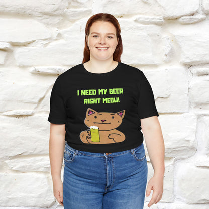 "I Need My Beer Right Meow!" Cat  T-shirt |Nunu&Miao Studio - Nunu&Miao Studio
