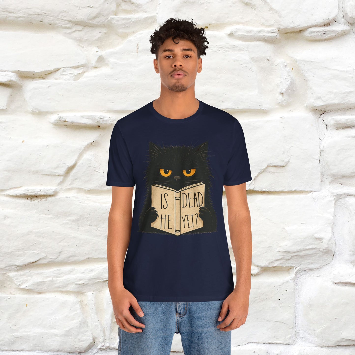 "Is He Dead Yet" |Cat T-Shirt | Nunu&Miao Studio