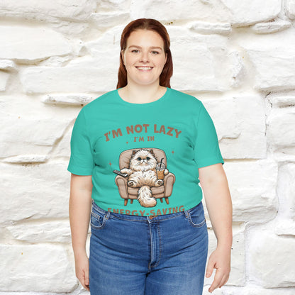 "I'm Not Lazy I'm In Energy-Saving Mode " Cat T-shirt |Nunu&Miao Studio