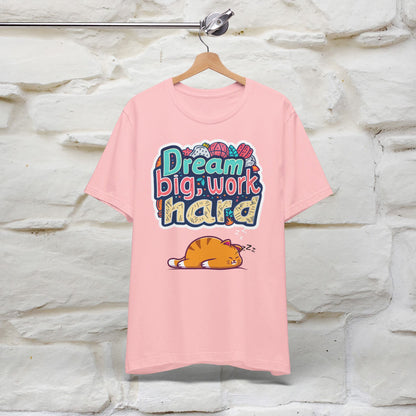 ''Dream Big Work Hard '' T-shirt for Women 100% Cotton* - Nunu&Miao Studio